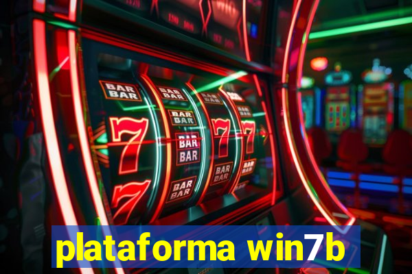 plataforma win7b